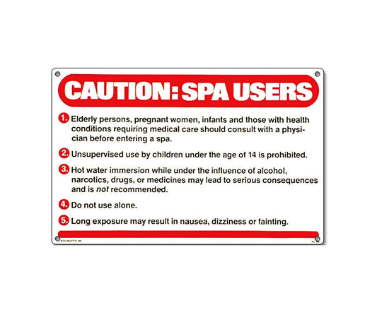 SIGN: CAUTION SPA USERS